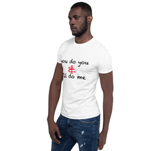 Load image into Gallery viewer, U do U Unisex T-Shirt